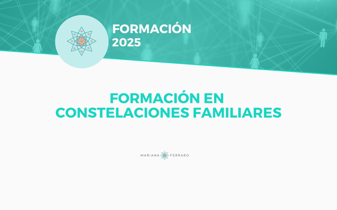 Formación en Constelaciones Familiares 2025