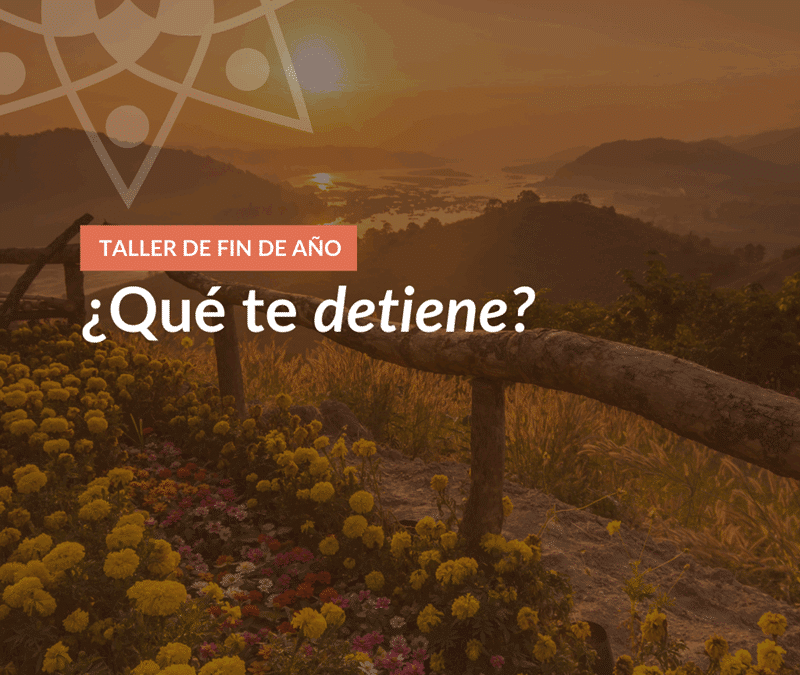 ¿Qué te detiene? Evento de Fin de Año 18 de diciembre